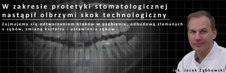 Stomatolog - protetyk Warszawa Jacek Zabkowski 